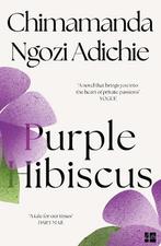Purple Hibiscus | 9780007189885 | Ngozi Adichie, Chimamanda, Boeken, Ophalen of Verzenden, Nieuw, Ngozi Adichie, Chimamanda