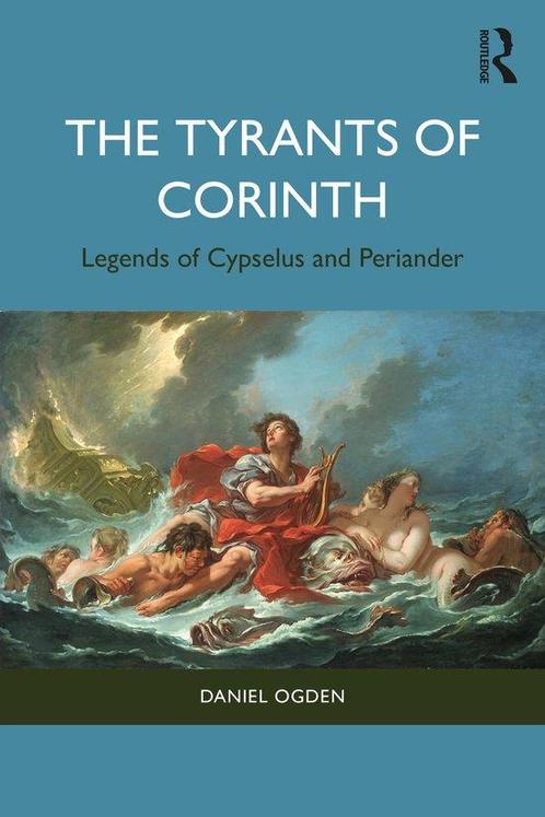 9781032778440 The Tyrants of Corinth Daniel Ogden, Boeken, Studieboeken en Cursussen, Nieuw, Verzenden