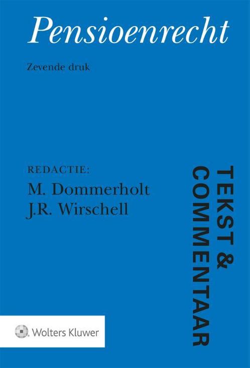 Tekst & Commentaar  -   Pensioenrecht 9789013147322, Boeken, Economie, Management en Marketing, Gelezen, Verzenden