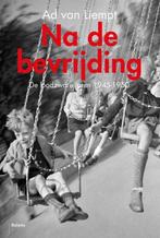 Na de bevrijding 9789460036927 Ad van Liempt, Verzenden, Zo goed als nieuw, Ad van Liempt