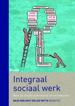 Integraal sociaal werk 9789089538475 Anjo van Hout, Boeken, Gelezen, Anjo van Hout, Leo Witte, Verzenden