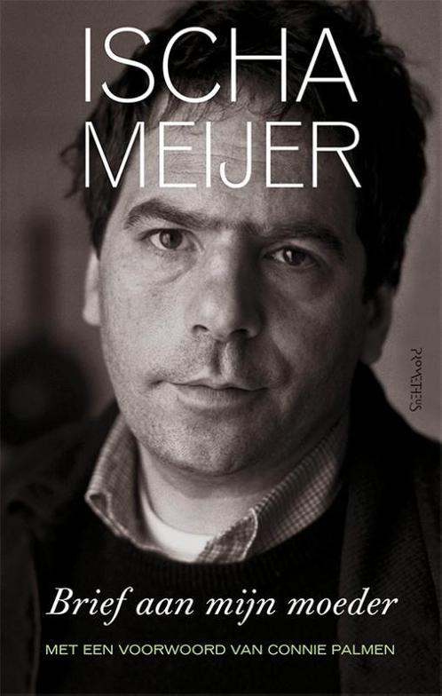 Brief aan mijn moeder 9789044629019 Ischa Meijer, Boeken, Romans, Zo goed als nieuw, Verzenden