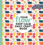 FLOW Your keep calm daily craft book 8710722012190, Boeken, Verzenden, Zo goed als nieuw, Sanoma Media NL