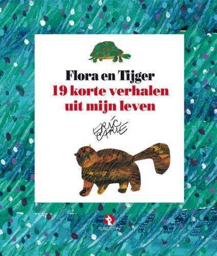 Flora & Tijger 9789054446255 Eric Carle, Boeken, Prentenboeken en Plaatjesalbums, Gelezen, Verzenden