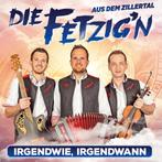Die Fetzign Aus Dem Zillertal - Irgendwie, Irgendwann - CD, Cd's en Dvd's, Ophalen of Verzenden, Nieuw in verpakking