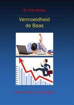 Vermoeidheid de baas 9789461884015 Frits Winter, Verzenden, Zo goed als nieuw, Frits Winter