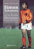 Simon Tahamata 9789491555022 Tonny van der Mee, Verzenden, Zo goed als nieuw, Tonny van der Mee