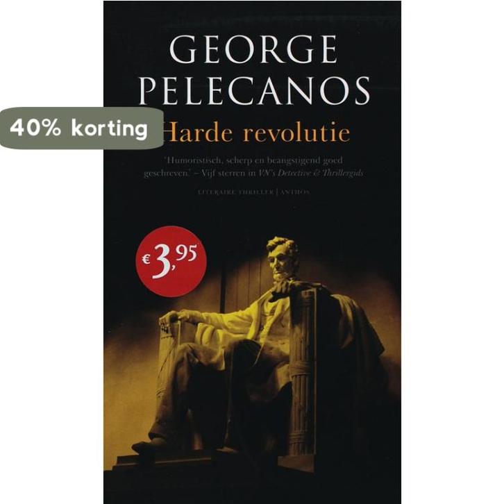 Harde revolutie 9789041411389 George Pelecanos, Boeken, Thrillers, Gelezen, Verzenden