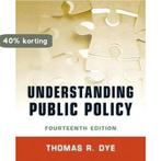Understanding Public Policy 9780205238828 Dye Thomas, Boeken, Verzenden, Gelezen, Dye Thomas