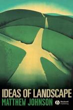 9781405101608 Ideas Of Landscape | Tweedehands, Boeken, Studieboeken en Cursussen, Zo goed als nieuw, M Johnson, Verzenden