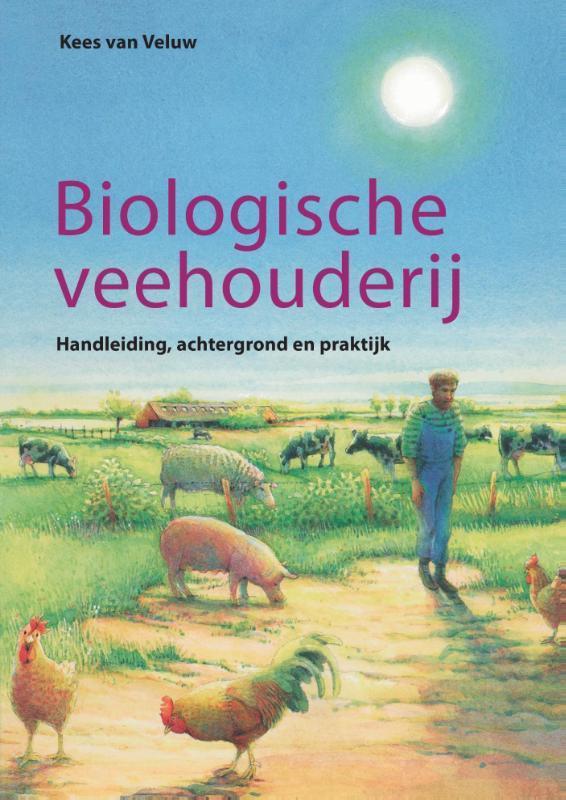 Biologische landbouw      Biologische veehoude 9789062242948, Boeken, Techniek, Zo goed als nieuw, Verzenden