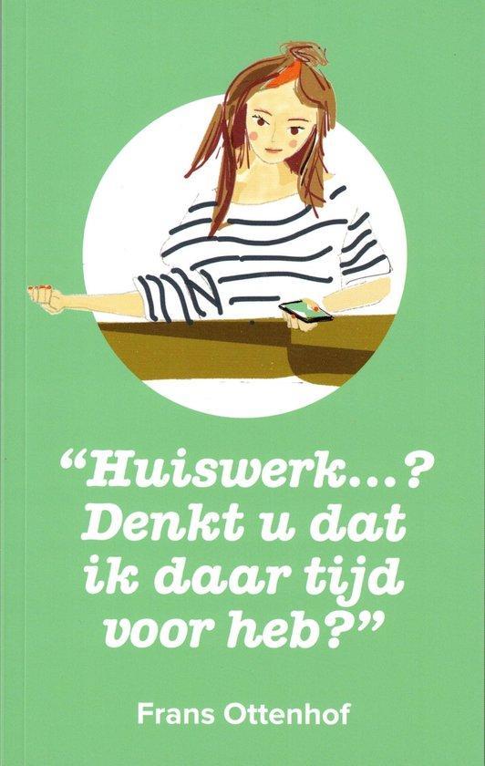 Huiswerk... denkt u dat ik daar tijd voor heb 9789077866610, Boeken, Wetenschap, Zo goed als nieuw, Verzenden