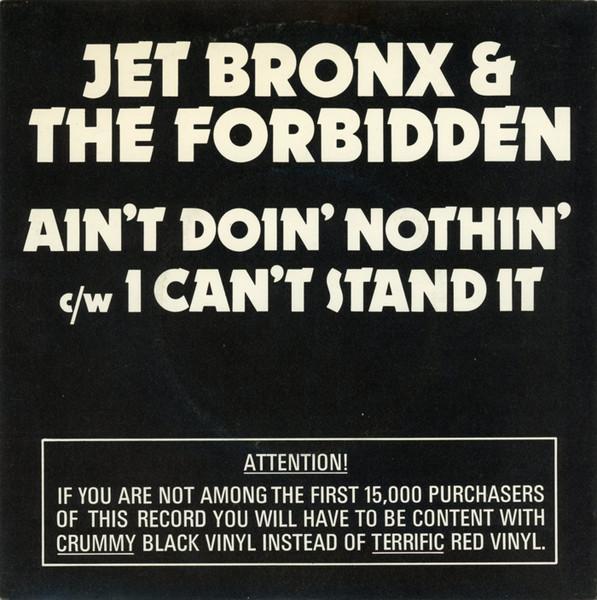 vinyl single 7 inch - Jet Bronx &amp; The Forbidden - Ain..., Cd's en Dvd's, Vinyl Singles, Zo goed als nieuw, Verzenden