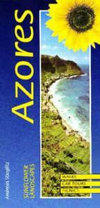 Sunflower countryside guide: Landscapes of the Azores: a, Gelezen, Andreas Stieglitz, Verzenden