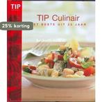 TIP Culinair het beste uit 25 jaar 9789058550996, Boeken, Verzenden, Gelezen