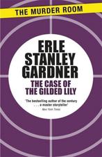 9781471908644 The Case of the Gilded Lily, Boeken, Nieuw, Erle Stanley Gardner, Verzenden