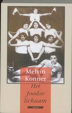 Het Joodse lichaam 9789045016337 Melvin Konner, Verzenden, Gelezen, Melvin Konner
