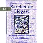 Karel ende Elegast / Klassieken van de Nederlandse, Boeken, Verzenden, Zo goed als nieuw