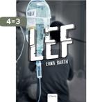 Lef 9789044834765 Erna Barth, Boeken, Kinderboeken | Jeugd | 13 jaar en ouder, Verzenden, Gelezen, Erna Barth