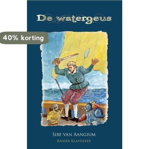 De watergeus 9789026611889 Sibe Van Aangium, Boeken, Kinderboeken | Jeugd | 10 tot 12 jaar, Gelezen, Verzenden