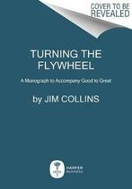 9780062933799 Turning the Flywheel A Monograph to Accompa..., Verzenden, Nieuw, Jim Collins