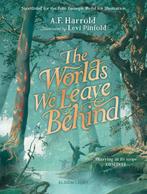 The Worlds We Leave Behind 9781526623874 A.F. Harrold, Verzenden, Zo goed als nieuw, A.F. Harrold