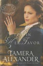 To Win Her Favor 9780310343448 Tamera Alexander, Boeken, Verzenden, Zo goed als nieuw, Tamera Alexander