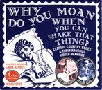 cd - Papa Charlie Jackson - Why Do You Moan When You Can..., Verzenden, Zo goed als nieuw