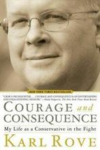Courage and consequence: my life as a conservative in the, Gelezen, Karl Rove, Verzenden