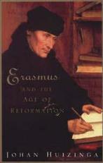 Erasmus and the age of Reformation: with a selection from, Gelezen, Johan Huizinga, Verzenden