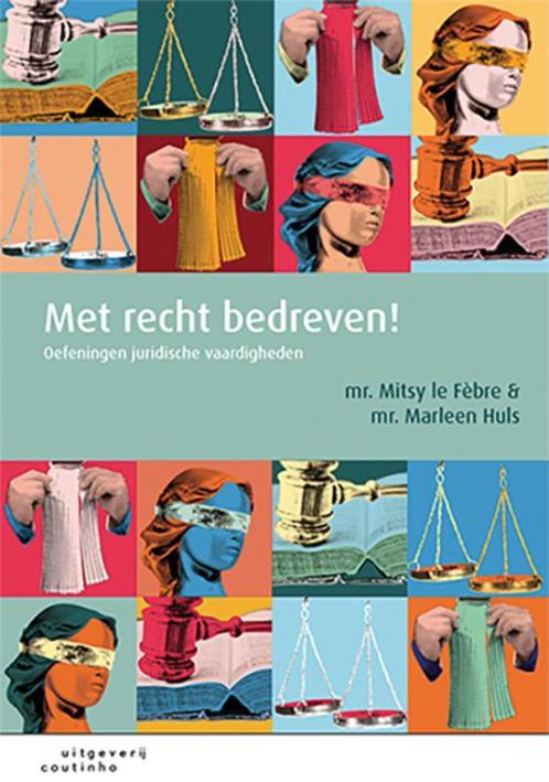 Met recht bedreven! 9789046906682 Mitsy le Fèbre, Boeken, Wetenschap, Gelezen, Verzenden