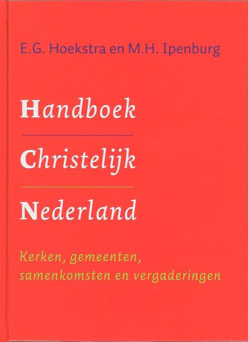 Handboek Christelijk Nederland 9789043509299 E.G. Hoekstra, Boeken, Godsdienst en Theologie, Gelezen, Verzenden