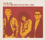 cd digi - Zuco 103 - The Other Side Of Outro Lado, Zo goed als nieuw, Verzenden