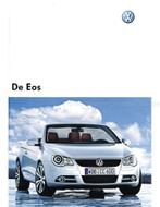 2007 VOLKSWAGEN EOS BROCHURE NEDERLANDS, Boeken, Auto's | Folders en Tijdschriften, Nieuw, Volkswagen, Author