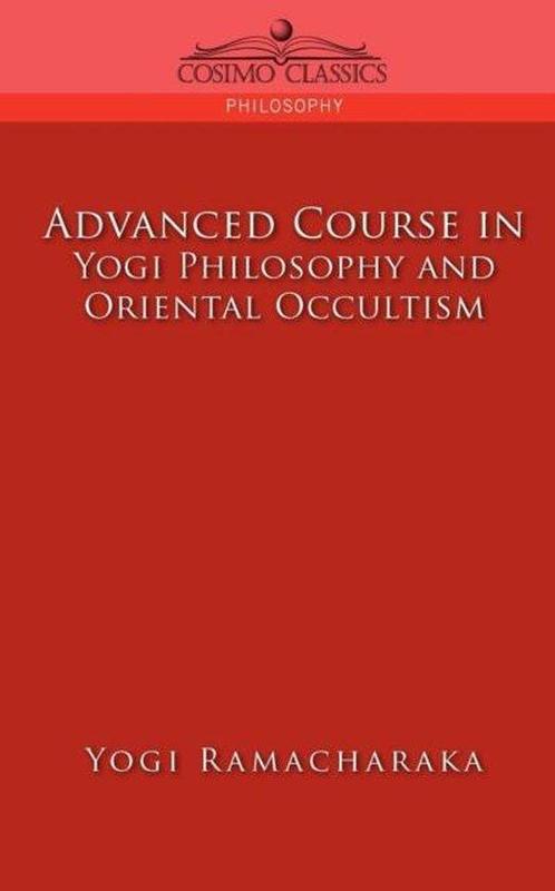 Cosimo Classics Philosophy- Advanced Course in Yogi, Boeken, Taal | Engels, Gelezen, Verzenden