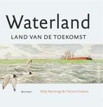 Waterland 9789056156725 Eddy Wymenga, Boeken, Gelezen, Eddy Wymenga, Ysbrand Galama, Verzenden