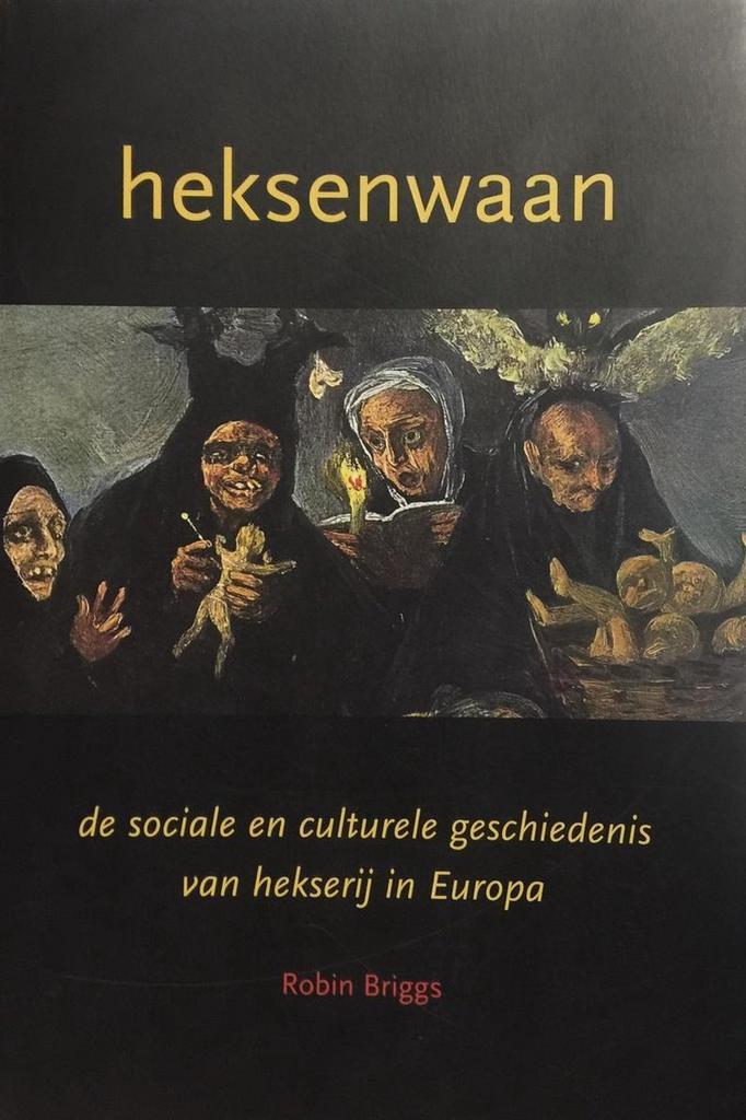 HEKSENWAAN 9789039108604 ROBIN BRIGGS, Boeken, Geschiedenis | Wereld, Gelezen, Verzenden