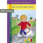 Tom wil niet naar school / Leeskriebels / 7 9789024380282, Verzenden, Gelezen, W. Oliviers