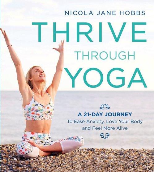 Thrive Through Yoga A 21Day Journey to Ease Anxiety, Love, Boeken, Overige Boeken, Ophalen of Verzenden
