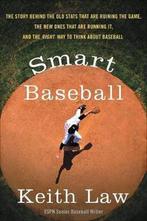 Smart Baseball 9780062490223 Keith Law, Verzenden, Gelezen, Keith Law