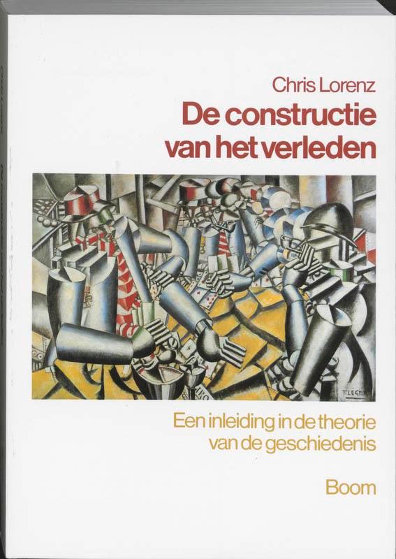 De constructie van het verleden 9789053524862 C. Lorenz, Boeken, Geschiedenis | Wereld, Gelezen, Verzenden
