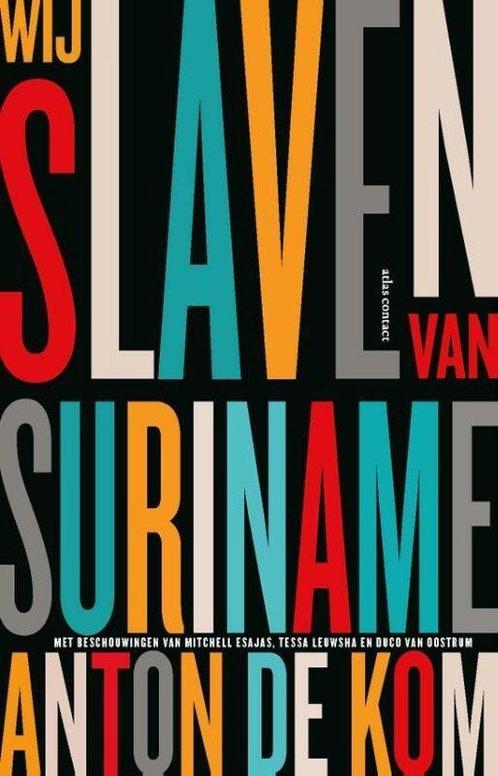 9789045041094 Wij slaven van Suriname Anton de Kom, Boeken, Studieboeken en Cursussen, Nieuw, Verzenden