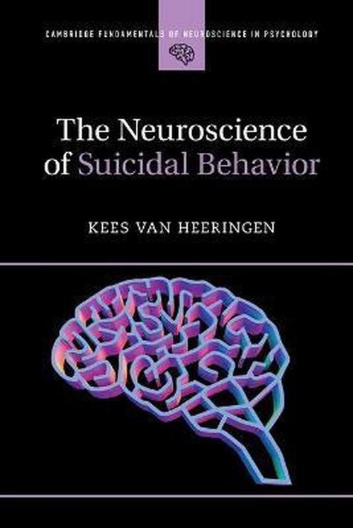 The Neuroscience of Suicidal Behavior 9781316602904, Boeken, Overige Boeken, Gelezen, Verzenden