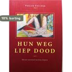 Hun weg liep dood 9789026604409 Vellah Colcher, Verzenden, Gelezen, Vellah Colcher