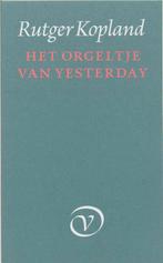 Orgeltje Van Yesterday 9789028201798 R. Kopland, Boeken, Verzenden, Zo goed als nieuw, R. Kopland