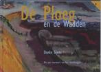 De Ploeg en de Wadden | Boekwerk & Partners | 9789054022572, Zo goed als nieuw