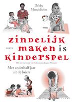 9789058779472 Zindelijk maken is kinderspel | Tweedehands, Verzenden, Zo goed als nieuw, Debby Mendelsohn