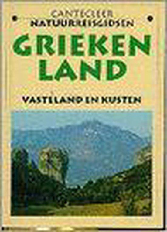 Griekenland / Cantecleer natuur reisgidsen 9789021321653, Boeken, Reisgidsen, Gelezen, Verzenden