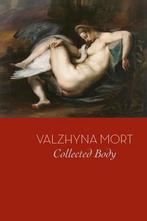 Collected Body 9781556593727 Valzhyna Mort, Gelezen, Valzhyna Mort, Verzenden