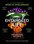 9781847927736 Entangled Life (The Illustrated Edition), Boeken, Verzenden, Zo goed als nieuw, Merlin Sheldrake